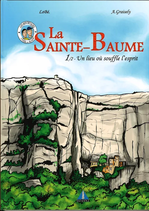 AXEL&ALAIN - la Sainte Baume (T1 réédition)