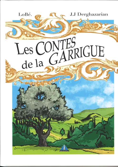 Histoires et Légendes - Les contes de la Garrigue (réédition)